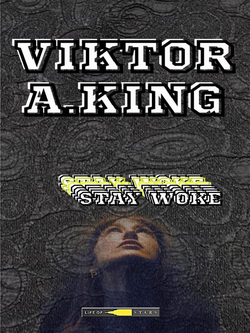 Title details for Stay Woke by Viktor A. King - Available